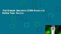 Full E-book  Barron's CCRN Exam with Online Test  Review