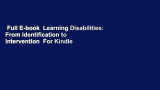 Full E-book  Learning Disabilities: From Identification to Intervention  For Kindle