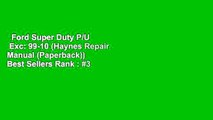 Ford Super Duty P/U   Exc: 99-10 (Haynes Repair Manual (Paperback))  Best Sellers Rank : #3