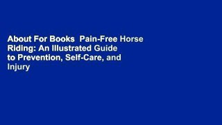About For Books  Pain-Free Horse Riding: An Illustrated Guide to Prevention, Self-Care, and Injury