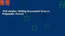 Full version  Writing Successful Science Proposals  Review