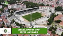 Denizli Atatürk Stadı Süper Lig'e hazır