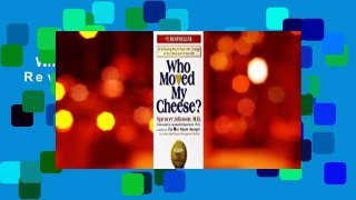 Who Moved My Cheese?  Review