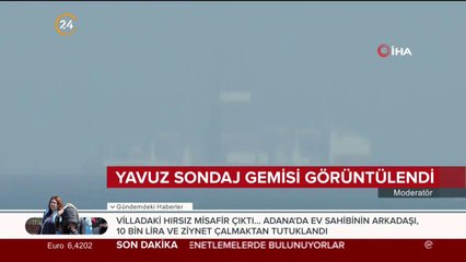 Yavuz sondaj gemisinden ilk görüntüler