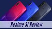 Realme 3i Review: The perfect budget smartphone for you