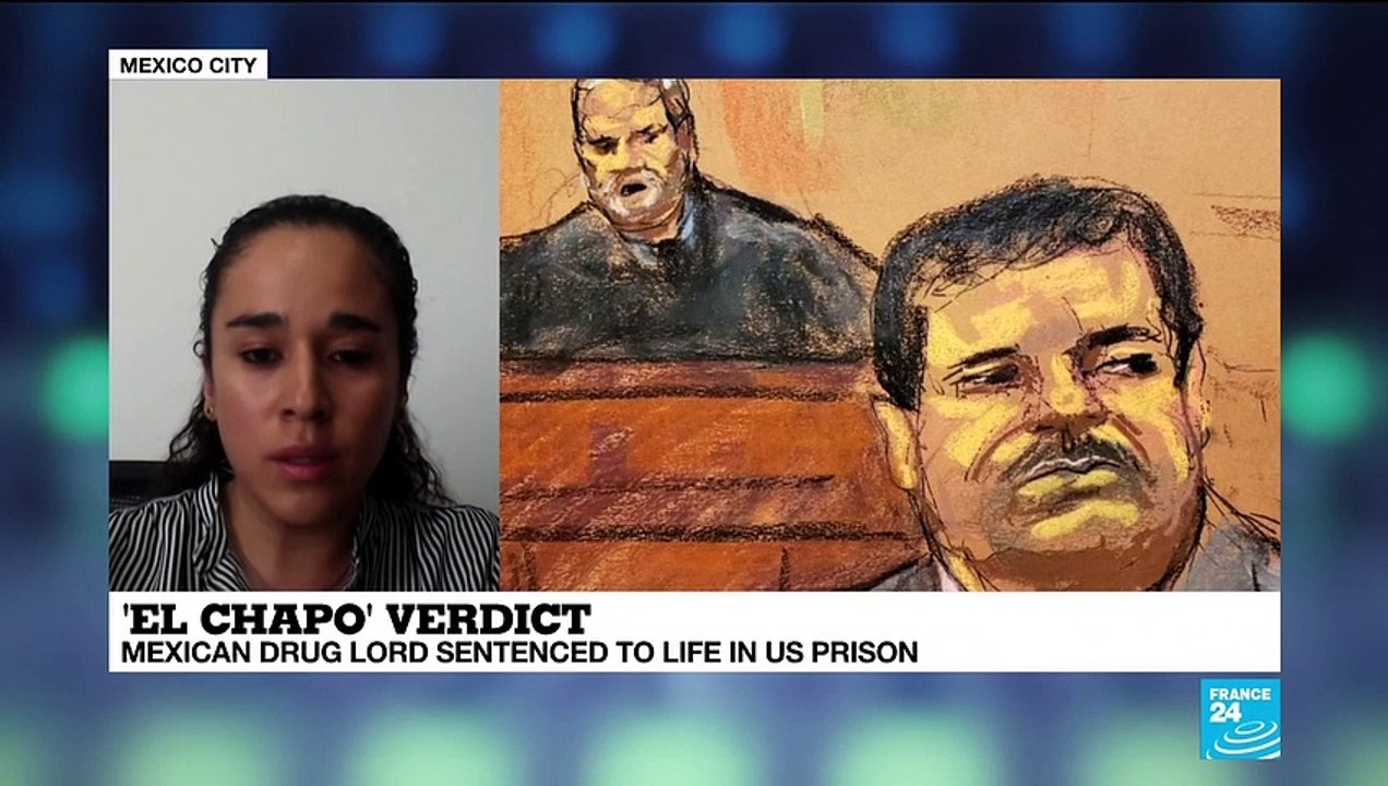 "El Chapo" verdict : mexican drug lord sentenced to life in US prison