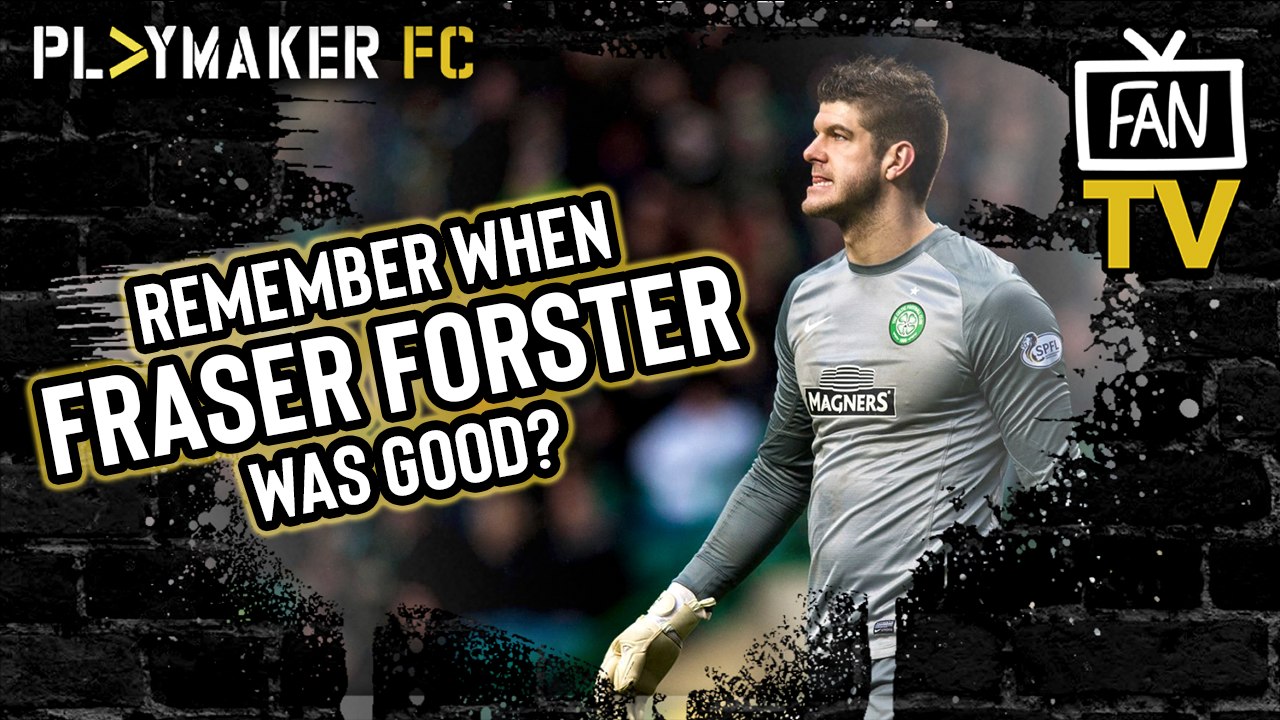 Fan TV | Remembering when Fraser Forster was one England's best keepers