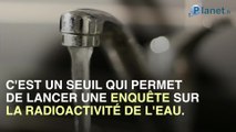 Contamination radioactive de l'eau potable de millions de Français