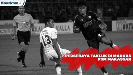 Persebaya Takluk di Markas PSM Makassar