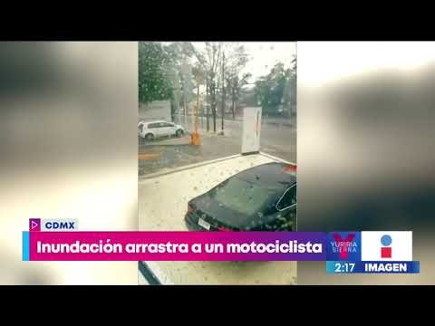 Inundación arrastra a un motociclista en Insurgentes Sur | Noticias con Yuriria Sierra