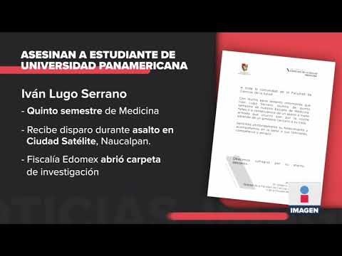 Asesinan a estudiante de medicina de la Universidad Panamericana | Noticias con Ciro Gómez