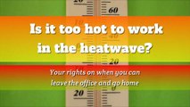 Is it Too Hot to Work in the Heatwave  Your Rights on When You Can Leave the Office and Go Home