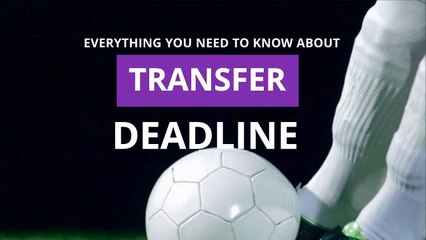 Download Video: Premier League Transfer Deadline - HIRES