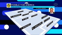 FOX Sports Radio: El posible XI del América frente Monterrey