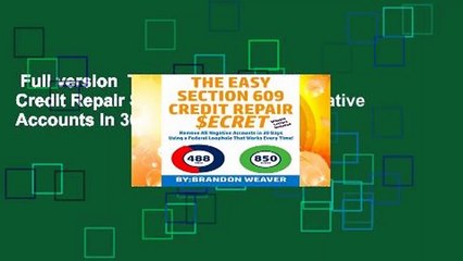 Full version  The Easy Section 609 Credit Repair Secret: Remove All Negative Accounts In 30 Days