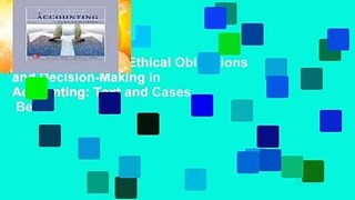 About For Books  Ethical Obligations and Decision-Making in Accounting: Text and Cases  Best
