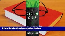 The Radium Girls: The Dark Story of America's Shining Women Complete