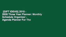 [GIFT IDEAS] 2018 - 2020 Three Year Planner: Monthly Schedule Organizer - Agenda Planner For The