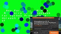Any Format For Kindle  Raspberry Pi 3 Cookbook for Python Programmers: Unleash the potential of