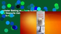 acheter Baking with Less Sugar: Recipes for Desserts Using Natural Sweeteners and Little-to-No
