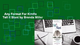 Any Format For Kindle  Tell It Slant by Brenda Miller