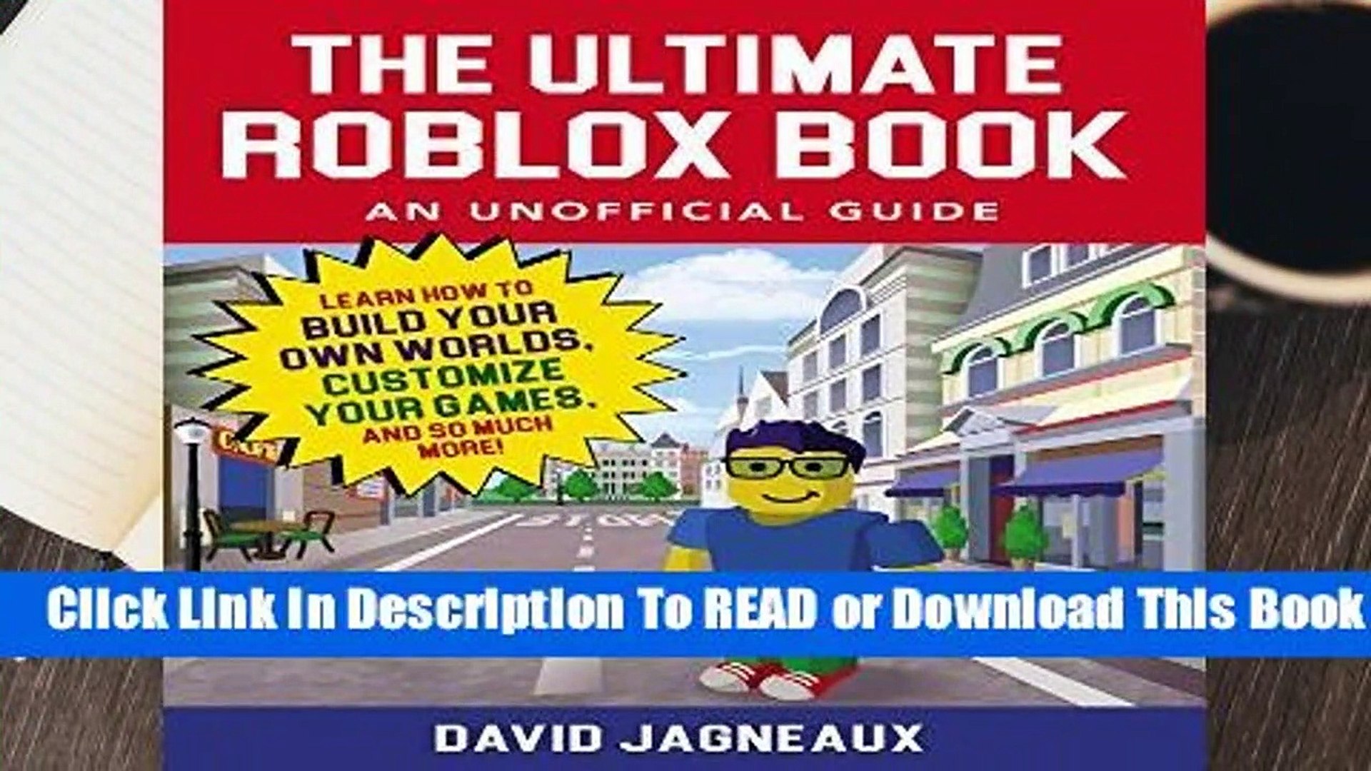 The Ultimate Roblox Book An Unofficial Guide Learn How To Build Your Own Worlds Customize Your Video Dailymotion - the ultimate roblox book an unofficial guide