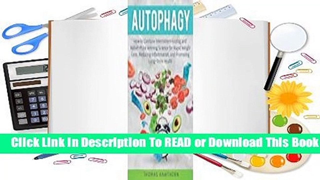 Full E-book Autophagy: How to Combine Intermittent Fasting and Nobel-Prize Winning Science for