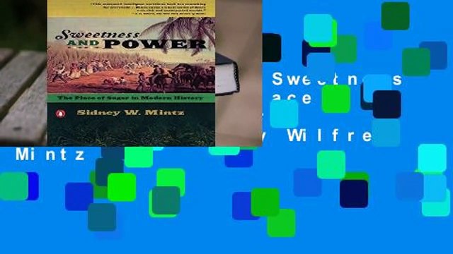 About For Books  Sweetness And Power: The Place of Sugar in Modern History by Sidney Wilfred Mintz