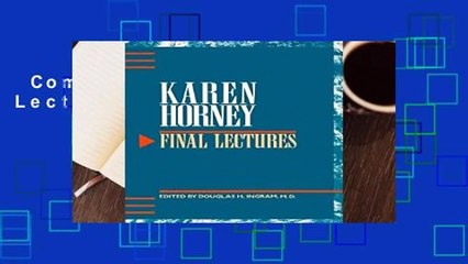 Complete acces  Final Lectures by Karen Horney