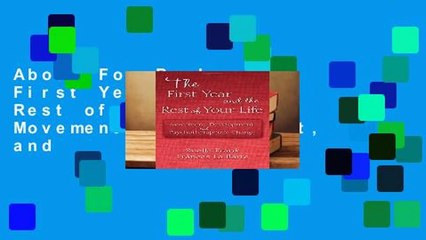 About For Books  The First Year and the Rest of Your Life: Movement, Development, and