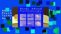 About For Books  Body-Mind Psychotherapy: Principles, Techniques, and Practical Applications by