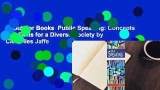 About For Books  Public Speaking: Concepts and Skills for a Diverse Society by Clella Iles Jaffe