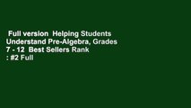 Full version  Helping Students Understand Pre-Algebra, Grades 7 - 12  Best Sellers Rank : #2 Full