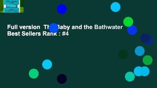 Full version  The Baby and the Bathwater  Best Sellers Rank : #4