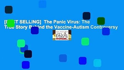 [BEST SELLING]  The Panic Virus: The True Story Behind the Vaccine-Autism Controversy