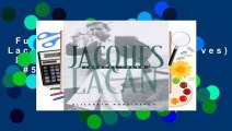 Full E-book  Jacques Lacan (European Perspectives)  Best Sellers Rank : #5