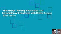 Full version  Nursing Informatics and Foundation of Knowledge with Online Access  Best Sellers