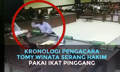 Kronologi Pengacara Tomy Winata Serang Hakim