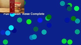 Full version  Rose Complete