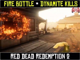 Fire Bottle - Dynamite Kills in Red Dead Redemption 2