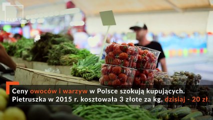 FLESZ: Ceny owoców i warzyw niezmiennie na bardzo wysokim poziomie.