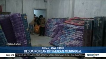 Pasutri Pengusaha Kasur di Tuban Ditemukan Tewas di Tokonya