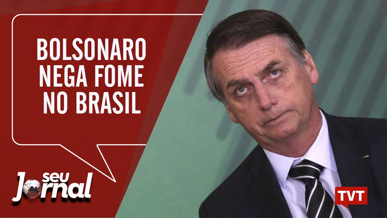 Bolsonaro nega fome no Brasil | Brasileiros reprovam novas medidas na educação Seu Jornal 19.07.19