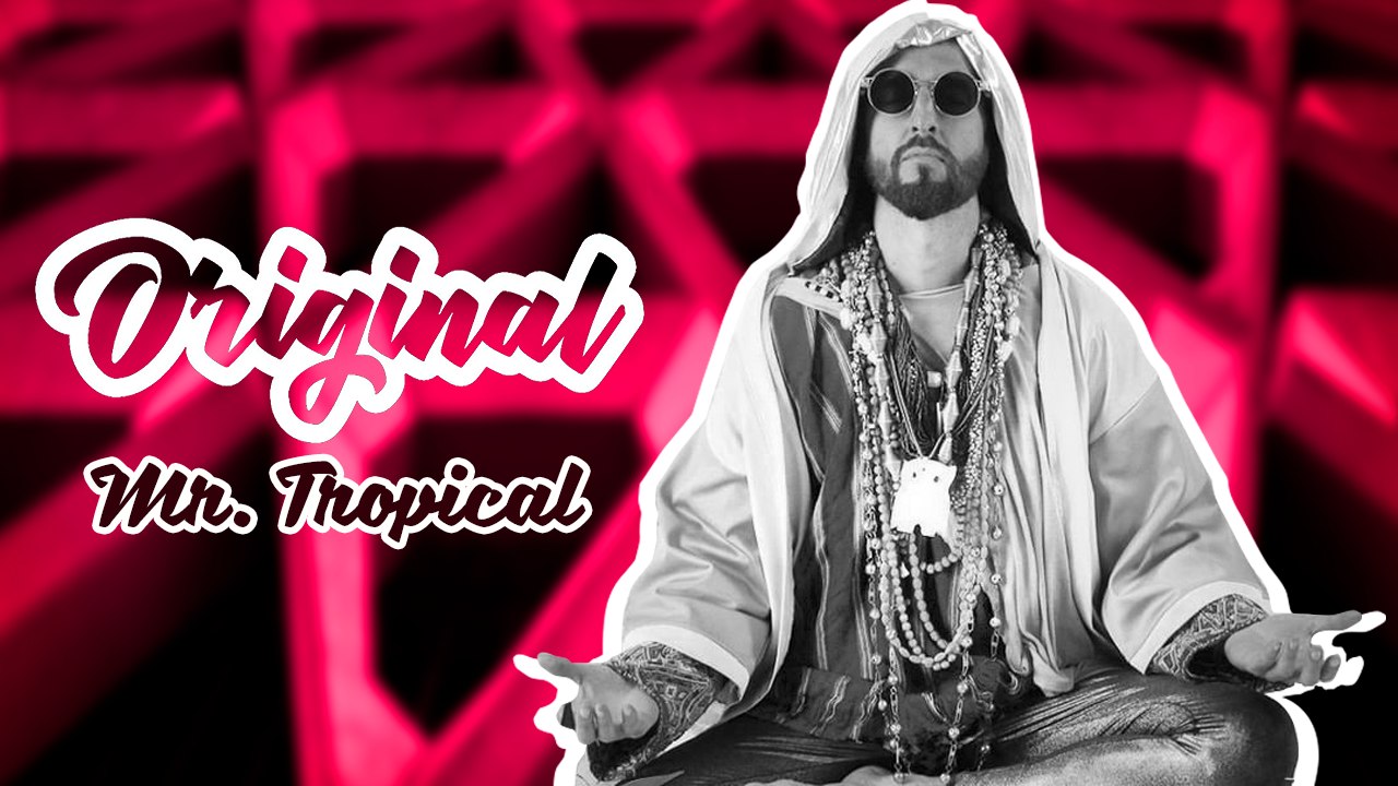 Original Mr Tropical
