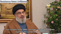 Nasrallah: Hezbollah Stronger Than Ever, Israel Cannot Win Wars Anymore