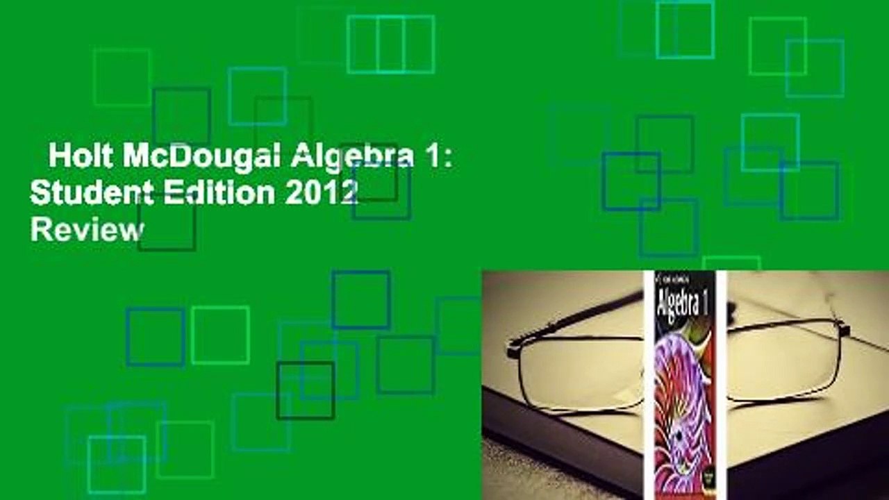 Holt McDougal Algebra 1: Student Edition 2012  Review