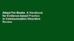 About For Books  A Handbook for Evidence-based Practice in Communication Disorders  Review