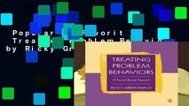 Popular to Favorit  Treating Problem Behaviors by Ricky Greenwald