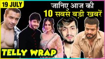 Karan Patel In KKK 10 | Amir Siddiqui Supports Team 07 | Karishma Tanna On Naagin 4 | Top 10 News