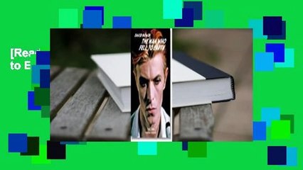 [Read] David Bowie: The Man Who Fell to Earth  For Online